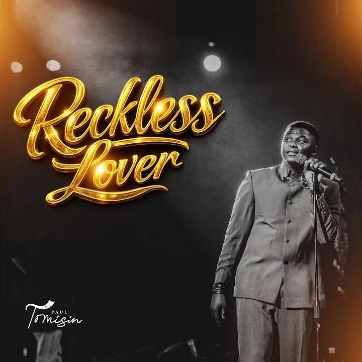 Paul Tomisin – Reckless Lover